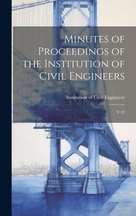 Minutes of Proceedings of the Insititution of Civil Engineers Reader