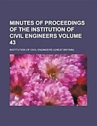 Minutes of Proceedings of the Institution of Civil Engineers Volume 41 PDF