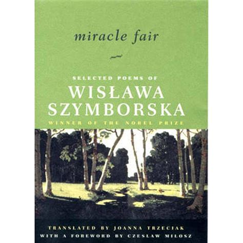 Miracle Fair Selected Poems of Wislawa Szymborska Selected Poems of Wislawa Szymborksa Kindle Editon