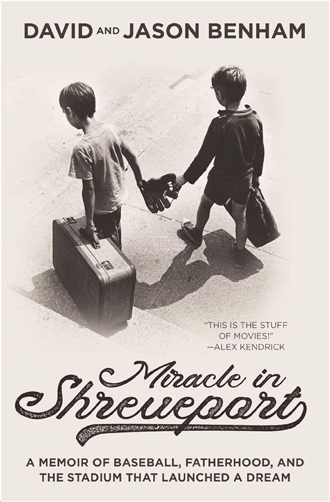 Miracle in Shreveport A Memoir of Baseball Fatherhood and the Stadium that Launched a Dream Doc