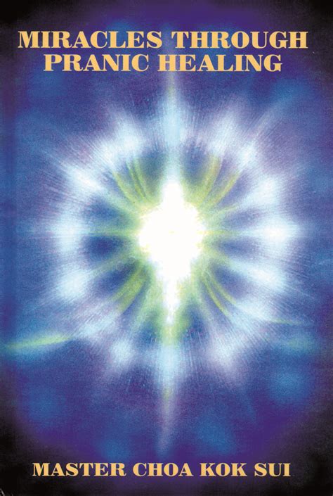 Miracles Through Pranic Healing Latest Edition Practical Manual on Energy Healing Pranic Healing PDF