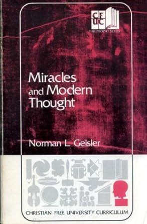 Miracles and modern thought Christian free university curriculum Doc
