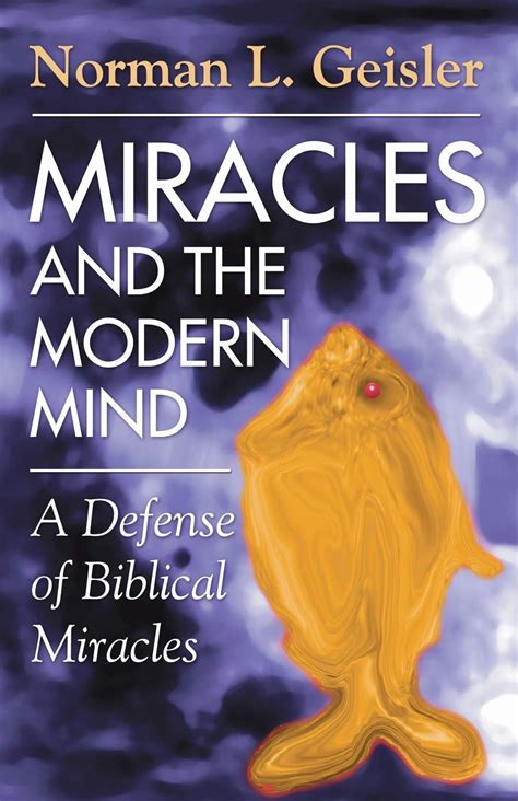 Miracles and the Modern Mind A Defense of Biblical Miracles PDF