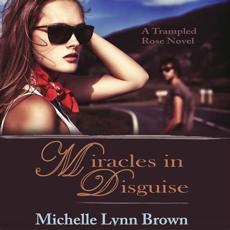 Miracles in Disguise Trampled Rose Reader