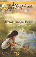 Mirror Image Bride Love Inspired Texas Twins Reader