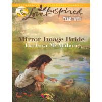 Mirror Image Bride Love Inspired Texas Twins Epub