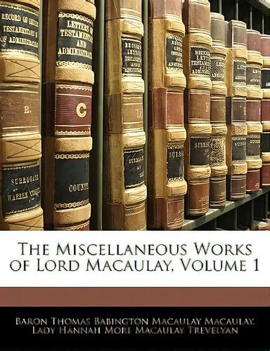 Miscellaneous Works of Lord Macaulay Kindle Editon