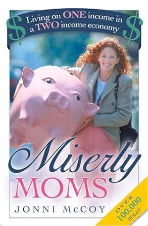 Miserly Moms Living on One Income in a Two-Income Economy PDF