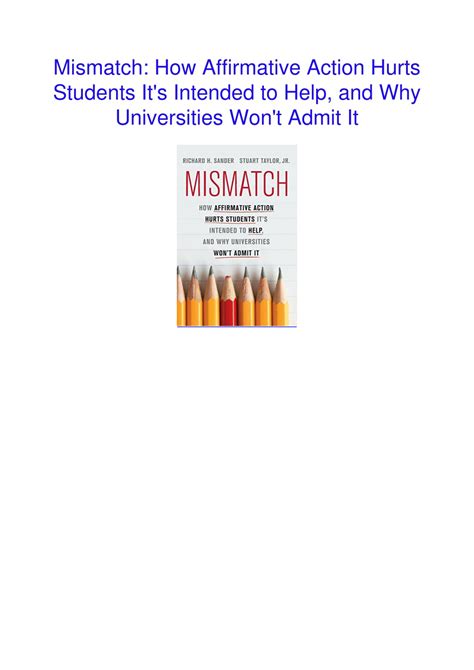 Mismatch How Affirmative Action Hurts Students It&am Kindle Editon