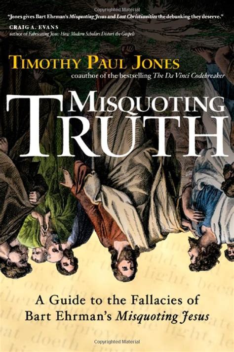 Misquoting Truth A Guide to the Fallacies of Bart Ehrman s Misquoting Jesus  PDF