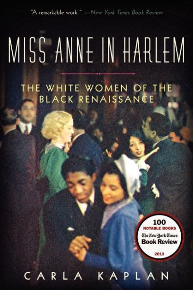 Miss Anne in Harlem The White Women of the Black Renaissance Kindle Editon