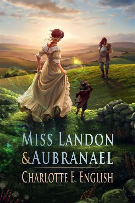 Miss Landon and Aubranael Magic and Romance in Regency England Tales of Aylfenhame Book 1 PDF