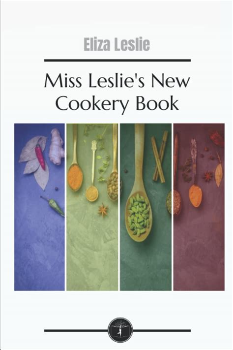 Miss Leslie s new cookery book  Doc