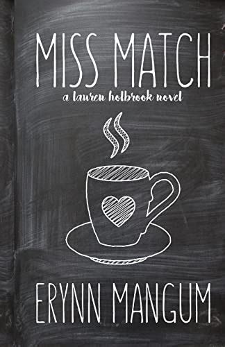 Miss Match The Lauren Holbrook Series Volume 1 Kindle Editon