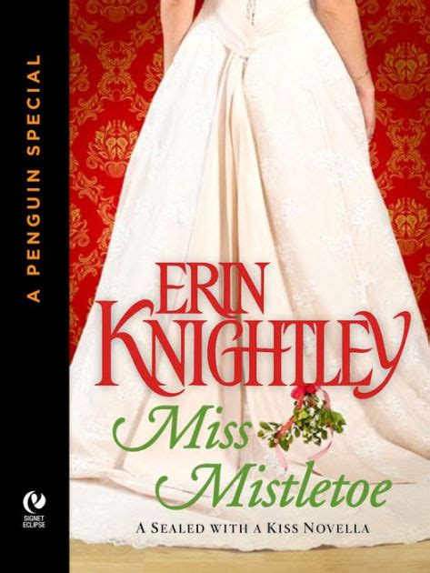 Miss Mistletoe A Sealed With A Kiss Novella A Penguin Special from Signet Eclipse Kindle Editon