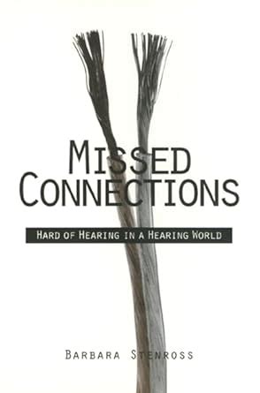 Missed Connections: Hard of Hearing in a Hearing World Doc