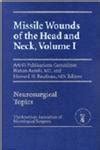 Missile Wounds of the Head and Neck, Vol. 1 1st Edition Kindle Editon