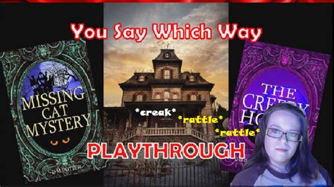 Missing Cat Mystery Creepy House You Say Which Way PDF