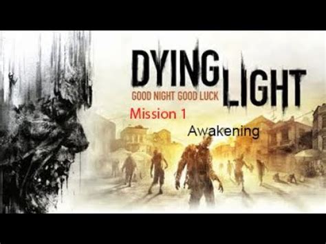 Mission 1: Awakening