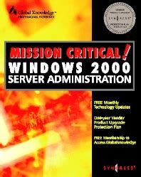 Mission Critical Windows 2000 Server Administration Doc