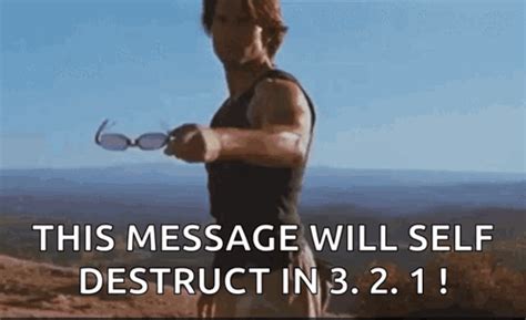 Mission Impossible: Please Destroy This Message