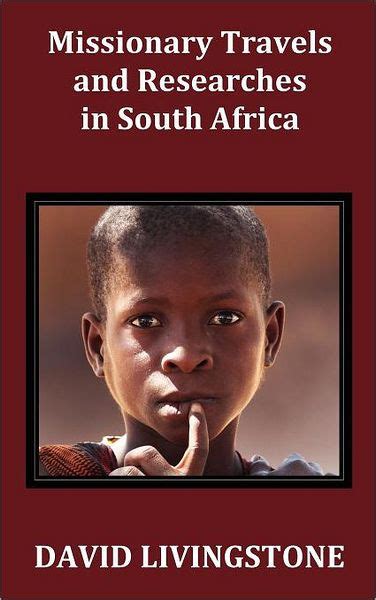 Missionary Travels and Researches in South Africa Including a Sketch of Sixteen Years Residence in the Interior of Africa and a Journey from the CA Reader