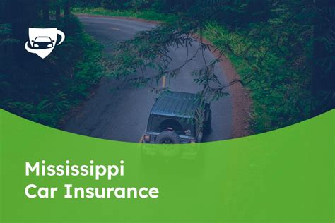 Mississippi Auto Insurance: 101