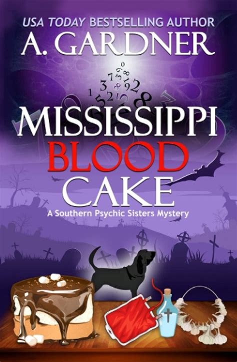 Mississippi Blood Cake Southern Psychic Sisters Mysteries Reader