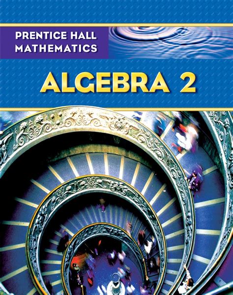 Mississippi Prentice Hall Mathematics Algebra 2 Answers Reader