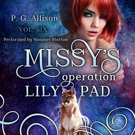 Missy s Operation Lily Pad Missy the Werecat Volume 6 PDF