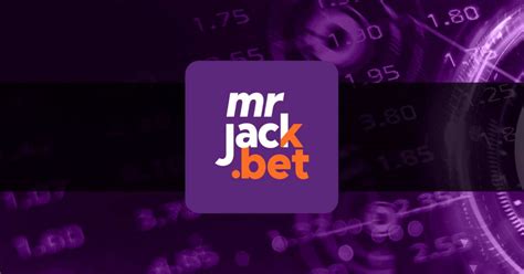 Mister Jack Apostas: O Guia Completo para Apostadores