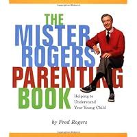 Mister Rogers Parenting Book Helping To Understand Your Young Child Doc