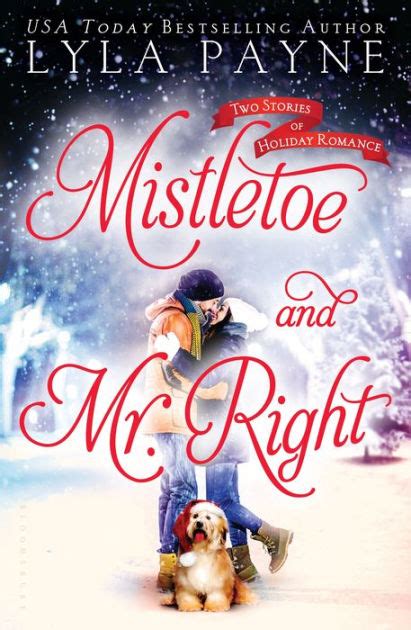 Mistletoe and Mr Right Two Stories of Holiday Romance Kindle Editon