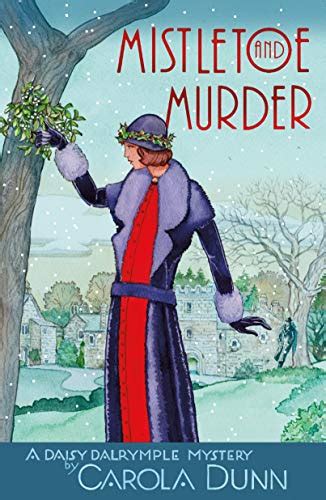Mistletoe and Murder Daisy Dalrymple Mysteries No 11 Reader