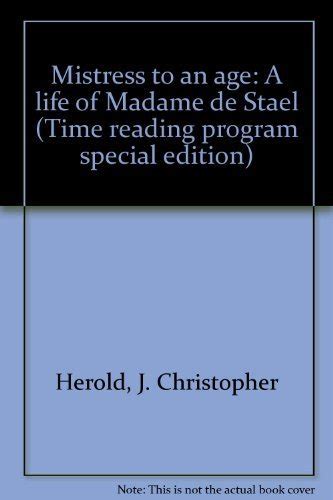 Mistress to an age A life of Madame de Stael Time reading program special edition Kindle Editon