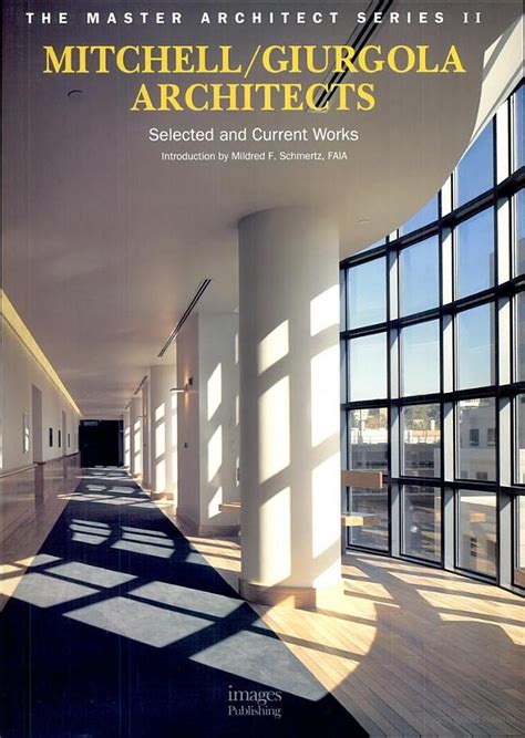 Mitchell/Giurgola Architects Selected and Current Works, 1982-1996 Epub