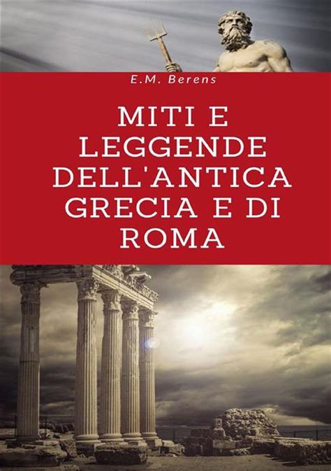 Miti e leggende dell antica Grecia Italian Edition Doc