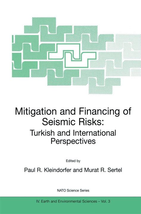 Mitigation and Financing of Seismic Risks Turkish and International Perspectives PDF