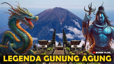 Mitos dan Legenda Gunung Agung