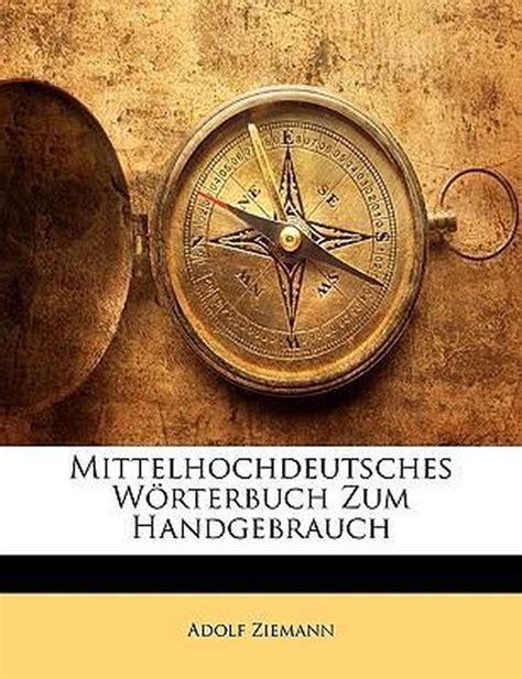 Mittelhochdeutsches Worterbuch Zum Handgebrauch Nebst Grammatischer Einleitung... Doc