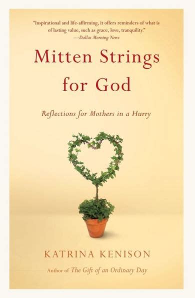 Mitten Strings for God Reflections for Mothers in a Hurry Kindle Editon