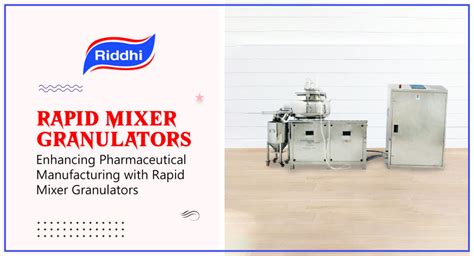 Mixer Granulator 101: The Comprehensive Guide to Enhancing Pharmaceutical Manufacturing