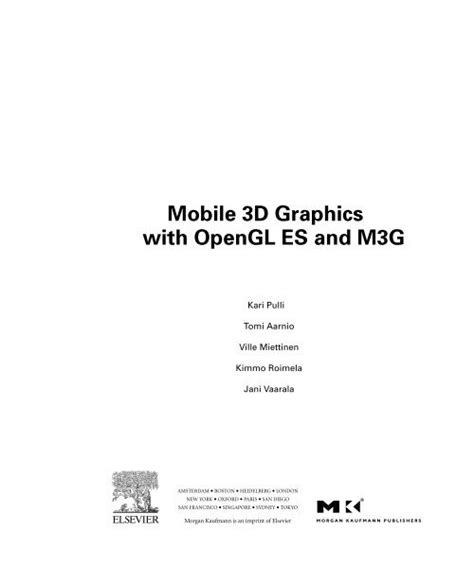 Mobile 3D Graphics With OpenGL ES and M3G Epub