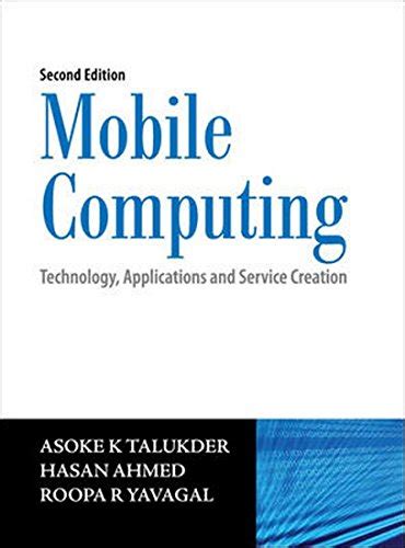 Mobile Computing Technology, Applications, and Service Creation PDF