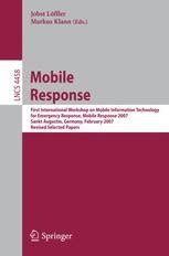 Mobile Response First International Workshop on Mobile Information Technology, for Emergency Respons Kindle Editon