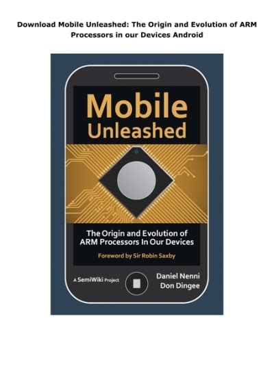 Mobile Unleashed The Origin and Evolution of ARM Processors in our Devices Reader