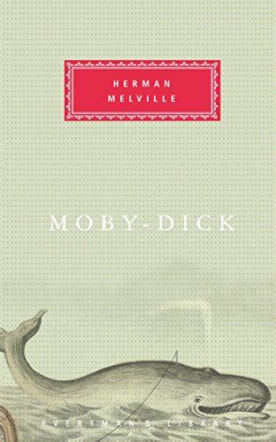Moby Dick Everyman s Library Reader