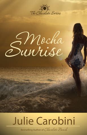 Mocha Sunrise Chocolate Series Book 3 PDF