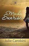 Mocha Sunrise Chocolate Series Volume 3 PDF