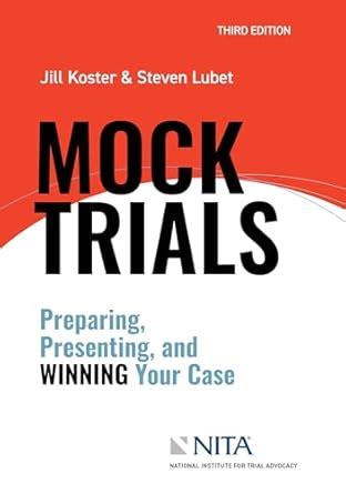 Mock Trials: Preparing, Presenting, and Winning Your Case Ebook Epub